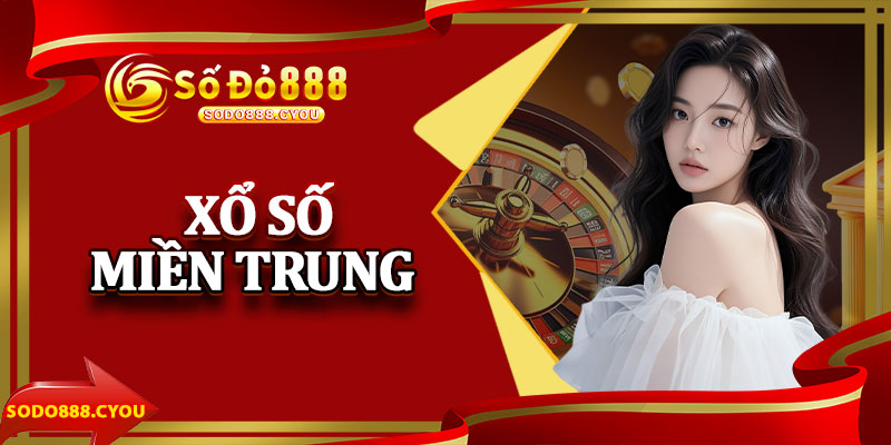 Xổ Số Miền Trung